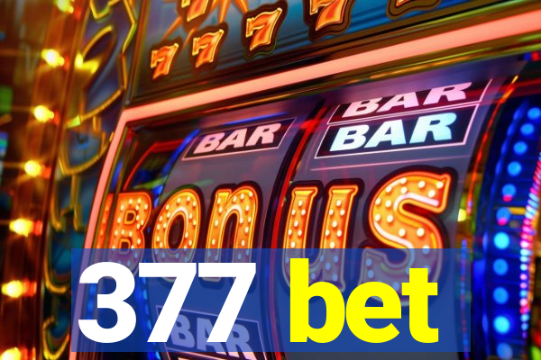 377 bet